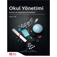 Pegem Akademi Okul Yönetimi Kuram ve Uygulama Örnekleri