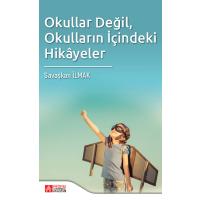 Pegem Akademi Okullar Değil, Okulların İçindeki Hikayeler