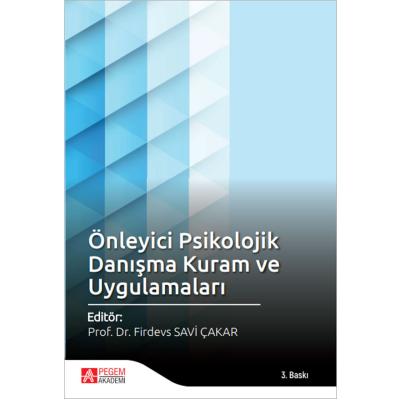 Pegem Akademi Önleyici Psikolojik Danışma Kuram ve Uygulamaları