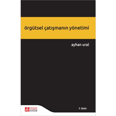 Pegem Akademi Örgütsel Çatışmanın Yönetimi