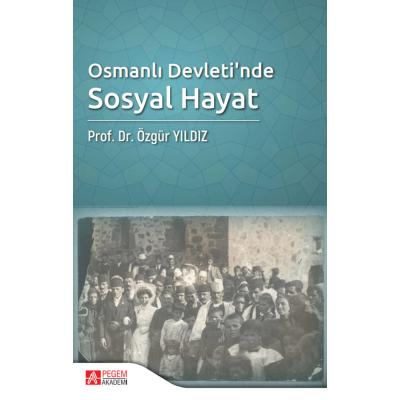 Pegem Akademi Osmanlı Devleti’nde Sosyal Hayat