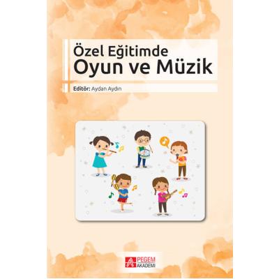 Pegem Akademi Özel Eğitimde Oyun ve Müzik