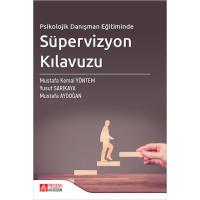 Pegem Akademi Psikolojik Danışman Eğitiminde Süpervizyon Kılavuzu