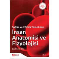 Pegem Akademi Sağlık ve Eğitim Temelinde İnsan Anatomisi ve Fizyolojisi