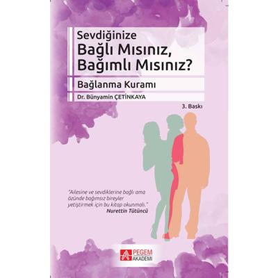 Pegem Akademi Sevdiğinize Bağlı Mısınız, Bağımlı Mısınız?