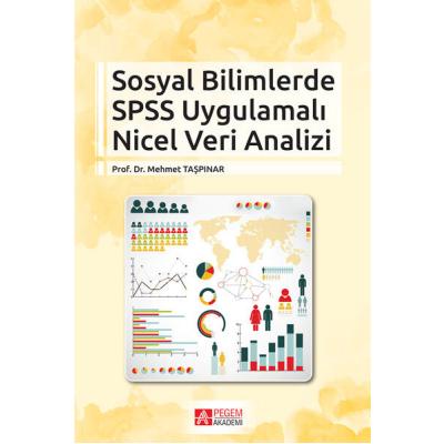 Pegem Akademi Sosyal Bilimlerde SPSS Uygulamalı Nicel Veri Analizi
