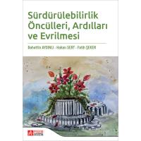 Pegem Akademi Sürdürülebilirlik Öncülleri Ardılları ve Evrilmesi