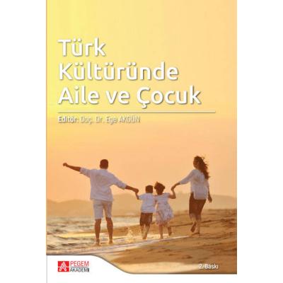 Pegem Akademi Türk Kültüründe Aile ve Çocuk