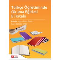 Pegem Akademi Türkçe Öğretiminde Okuma Eğitimi El Kitabı