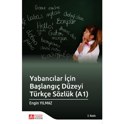 Pegem Akademi Yabancılar İçin Başlangıç Düzeyi Türkçe Sözlük (A1)