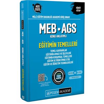 Pegem Yayınları 2025 MEB-AGS Eğitimin Temelleri Konu Anlatımlı-Eğitimin Temelleri-Temel Kavramlar-Eğitimin Amacı ve İşlevleri-Eğitimin Kuramsal Temelleri-Eğitim ve Öğretimde Etik-Eğitim ve Öğretim Teknolojileri