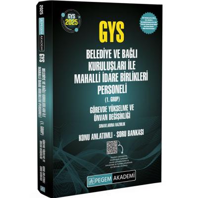 Pegem Yayınları 2025 GYS Belediye ve Bağlı Kuruluşları ile Mahalli İdare Birlikleri Personeli (1.Grup) Ünvan Değişikliği Konu Anlatımlı Soru Bankası