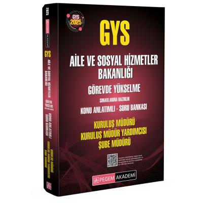 Pegem Yayınları 2025 GYS Aile ve Sosyal Hizmetler Bakanlığı Görevde Yükselme Sınavlarına Hazırlık Konu Anlatımlı Soru Bankası Kuruluş Müdürü Kuruluş Müdür Yardımcısı Şube Müdürü