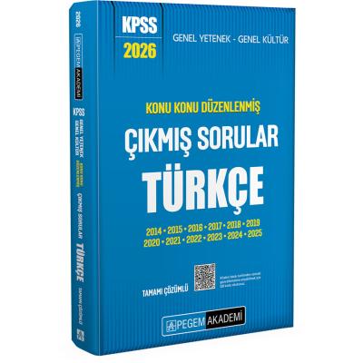 Pegem Yayınları 2026 KPSS Genel Yetenek Genel Kültür Konu Konu Düzenlenmiş Tamamı Çözümlü Çıkmış Sorular TÜRKÇE