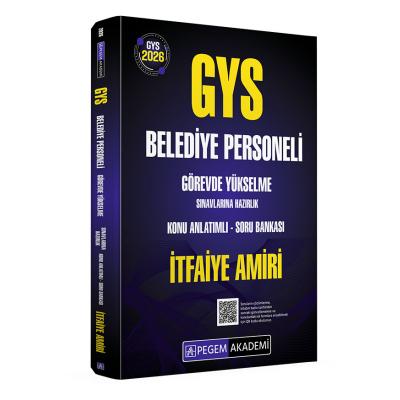 Pegem Yayınları 2026 GYS Belediye Personeli Görevde Yükselme Sınavlarına Hazırlık Konu Anlatımlı Soru Bankası İTFAİYE AMİRİ