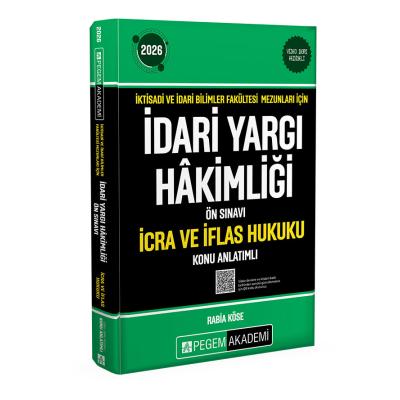 Pegem Yayınları 2026 İktisadi ve İdari Bilimler Fakültesi Mezunları İçin İdari Yargı Hakimliği Ön Sınavı İcra ve İflas Hukuku Konu Anlatımlı