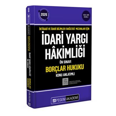 Pegem Yayınları 2026 İktisadi ve İdari Bilimler Fakültesi Mezunları İçin İdari Yargı Hakimliği Ön Sınavı Borçlar Hukuku Konu Anlatımlı