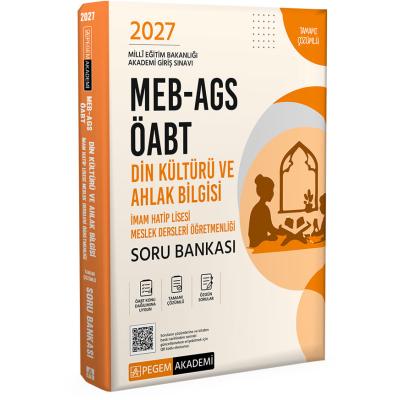 Pegem Yayınları 2027 MEB AGS ÖABT Din Kültürü ve Ahlak Bilgisi-İmam Hatip Lisesi Tamamı Çözümlü Soru Bankası