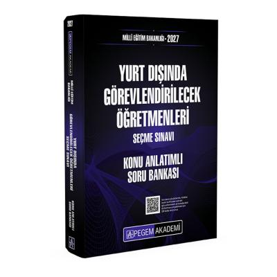 Pegem Yayınları 2027 MEB Yurt Dışında Görevlendirilecek Öğretmenleri Seçme Sınavı Konu Anlatımlı Soru Bankası