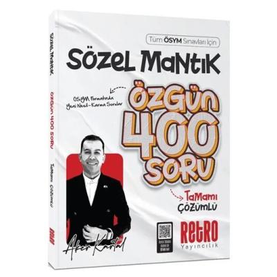 Retro Yayıncılık KPSS MEB-AGS ALES DGS TYT AYT Sözel Mantık Özgün 400 Soru Bankası Çözümlü - Aker Kartal