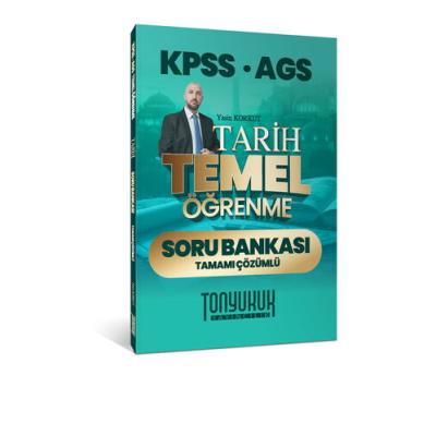 Tonyukuk Yayıncılık KPSS AGS Tarih Temel Öğrenme Tamamı Çözümlü Soru Bankası