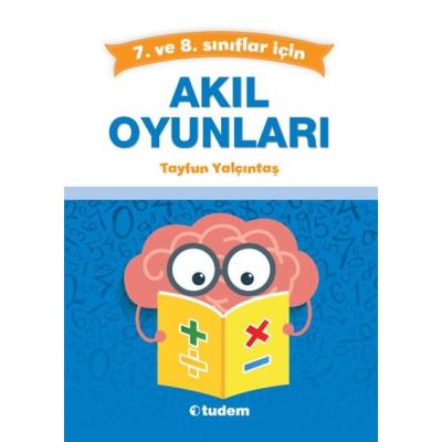 Tudem Yayınları 7. ve 8. Sınıflar İçin Akıl Oyunları
