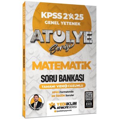 Yediiklim Yayınları 2025 Atölye Serisi KPSS Genel Yetenek Matematik Tamamı Video Çözümlü Soru Bankası