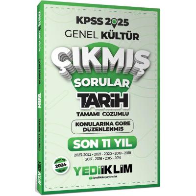 Yediiklim Yayınları 2025 KPSS Genel Kültür Lisans Tarih Konularına Göre Tamamı Çözümlü Son 11 Yıl Çıkmış Sorular