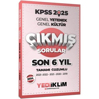 Yediiklim Yayınları 2025 KPSS Genel Yetenek Genel Kültür Son 6 Yıl Tamamı Çözümlü Çıkmış Sorular