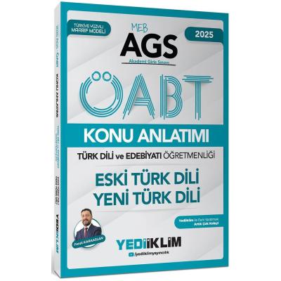 Yediiklim Yayınları 2025 MEB AGS ÖABT Türk Dili ve Edebiyatı Öğretmenliği Eski Türk Dili - Yeni Türk Dili Konu Anlatımı