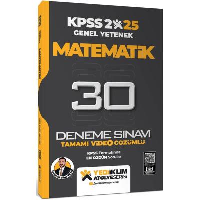 Yediiklim Yayınları 2025 KPSS Genel Yetenek Atölye Serisi Matematik Tamamı Video Çözümlü 30 Deneme Sınavı