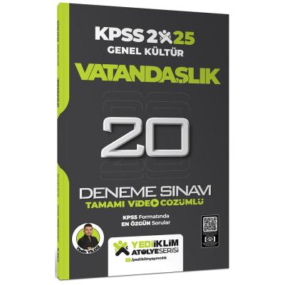 Yediiklim Yayınları 2025 KPSS Genel Kültür Atölye Serisi Vatandaşlık Tamamı Video Çözümlü 20 Deneme Sınavı