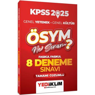 Yediiklim Yayınları 2025 KPSS Genel Yetenek Genel Kültür ÖSYM Ne Sorar Tamamı Çözümlü 8 Fasikül Deneme Sınavı