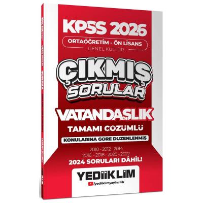 Yediiklim 2026 KPSS Ortaöğretim Ön Lisans Genel Kültür Vatandaşlık Tamamı Çözümlü Çıkmış Sorular 2024 soruları dahil