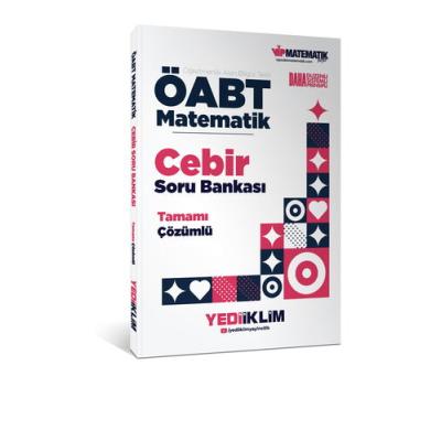 Yediiklim Yayınları ÖABT Matematik Öğretmenliği Cebir Tamamı Çözümlü Soru Bankası