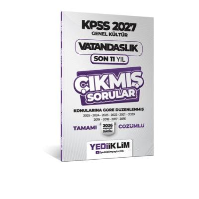 Yediiklim Yayınları 2027 KPSS Genel Kültür Vatandaşlık Konularına Göre Tamamı Çözümlü Son 11 Yıl Çıkmış Sorular