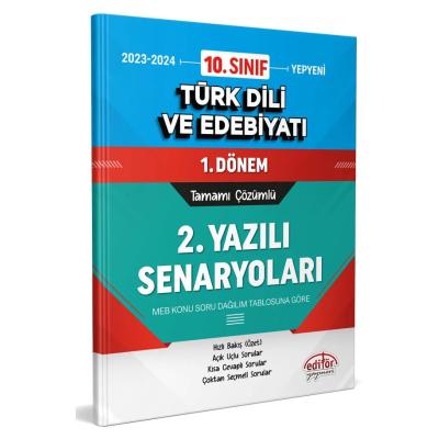Editör Yayınları 10. Sınıf Türk Dili ve Edebiyatı 1. Dönem Ortak Sınavı 2. Yazılı Senaryoları Tamamı Çözümlü