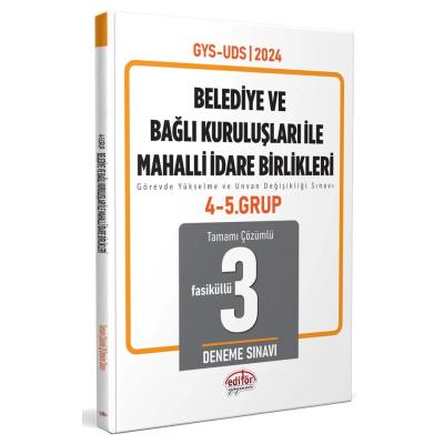 Editör Yayınları 2025 Belediye ve Bağlı Kuruluşları İle Mahalli İdare Birlikleri 4. Grup GYS-ÜDS Tamamı Çözümlü 3 Deneme Sınavı