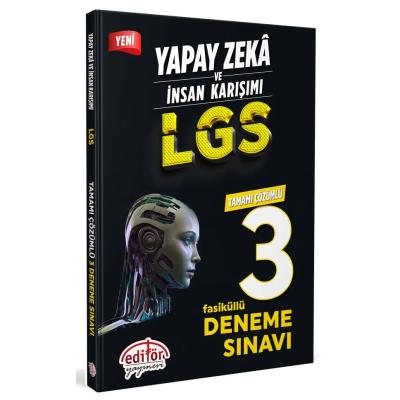 Editör Yayınları Lgs 8. Sınıf Yapay Zeka Ve İnsan Karışımı Tamamı Çözümlü 3 Fasikül Deneme