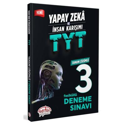 Editör Yayınları Tyt Yapay Zeka Ve İnsan Karışımı  Tamamı Çözümlü 3 Fasikül Deneme