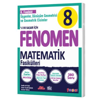 Fenomen Okul Yayınları Lgs 8. Sınıf Fenomen Matematik 6. Fasikül (Üçgenler, Dönüşüm Geometrisi Ve Geometrik Cisimler)