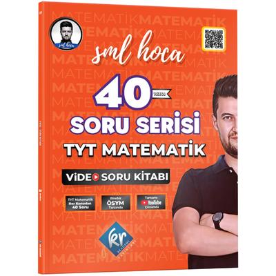 Kr Akademi Yayınları SML Hoca TYT Matematik 40 Soru Serisi Video Soru Kitabı 