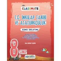 Okyanus Yayınları LGS 8. Sınıf Classmate T.c. İnkılap Tarihi Ve Atatürkçülük Konu Anlatımı