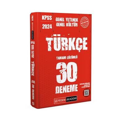 Pegem Yayınları 2024 KPSS Genel Kültür Genel Yetenek Türkçe 30 Deneme