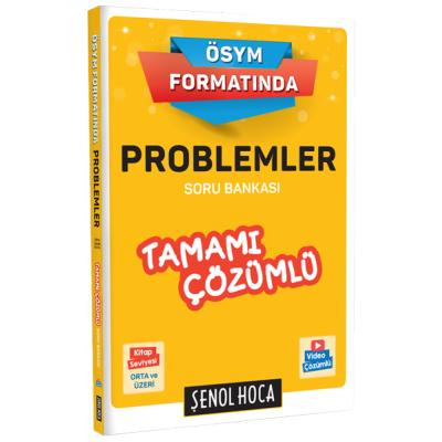Şenol Hoca Ösym Formatında Problemler Tamamı Çözümlü Soru Bankası