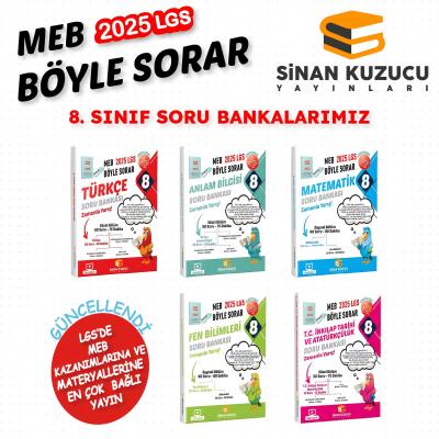 Sinan Kuzucu Yayınları 2025 LGS 8. Sınıf MEB BÖYLE SORAR SORU BANKASI SET (5 Kitap)